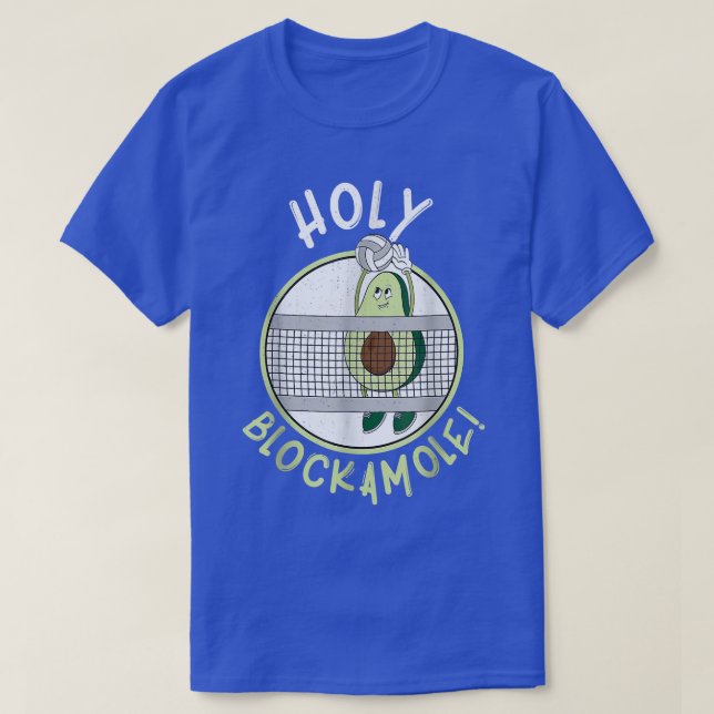 Volleyball Holy Blockamole Block Training Avocado  T-Shirt (Design Front)