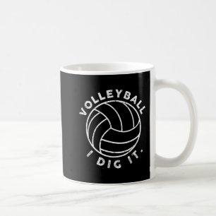 Volleyball I Dig It Fun Coffee Mug