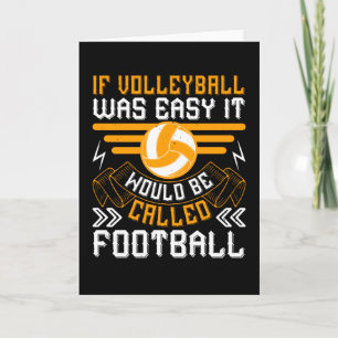 Volleyball - If Volleyball Was Easy Card
