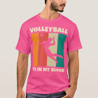 Volleyball In My Blood Volleyball n Boy Fun Volley T-Shirt