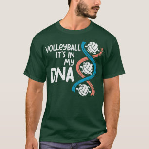 Volleyball Is In My DNA Funny Player Coach Men Wom T-Shirt