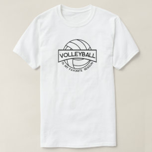 Volleyball is my favorite Season T-Shirt