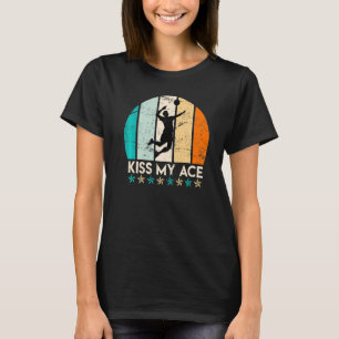 Volleyball Kiss My Ace Volleyball Player T-Shirt