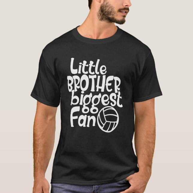 Volleyball Little Brother Biggest Fan Beach Volley T-Shirt (Front)