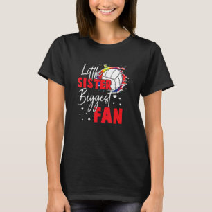 Volleyball Little Sister Biggest Fan Volleyball Si T-Shirt