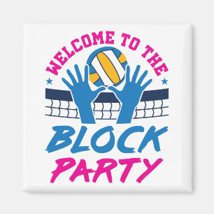 Volleyball Middle Blocker Welcome to Block Party Magnet
