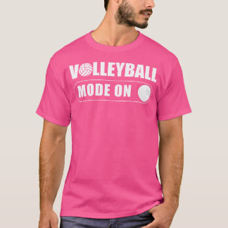 Volleyball Mode On Beach Volleyball T-Shirt