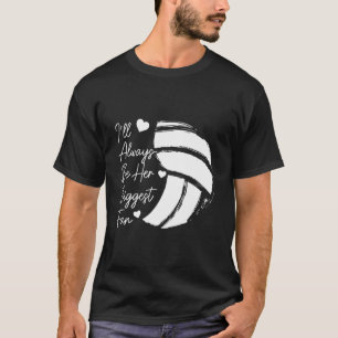 Volleyball Mum Her Biggest Fan Volleyball Daughter T-Shirt