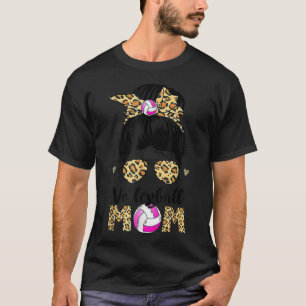 Volleyball Mum Leopard Messy Bun Ball Mum Mother's T-Shirt