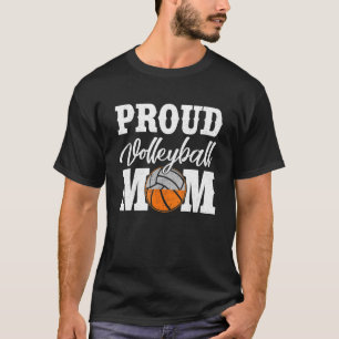Volleyball Mum Proud Mother Of A Volleyball Player T-Shirt