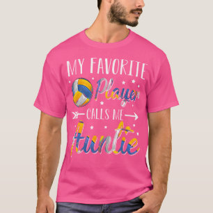 Volleyball My Favourite Player Calls Me Auntie Aun T-Shirt