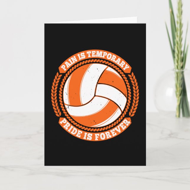 Volleyball -Pain Temporary Pride Forever Card (Front)