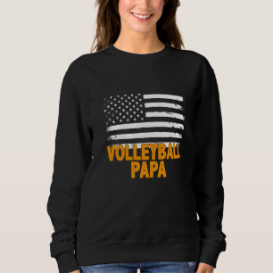 Volleyball Papa American Flag Father's Day Men's Sweatshirt