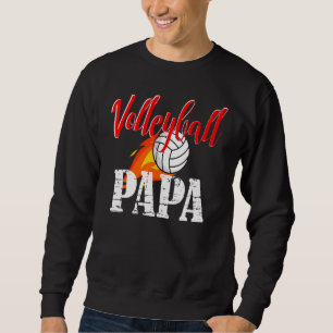 Volleyball Papa Volleyball Sweatshirt
