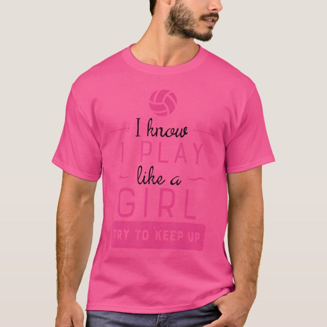 Volleyball Play Like Girl Volleyball T-Shirt (Front)