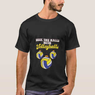 Volleyball Player Coach Christmas Balls Deck The H T-Shirt