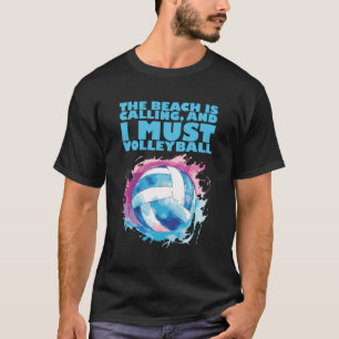 Volleyball Player Coach Training Game Beach Volley T-Shirt