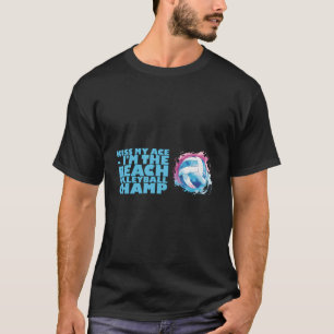 Volleyball Player Coach Training Game Beach Volley T-Shirt