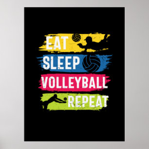 Volleyball Player Eat Sleep Volleyball Repeat Poster