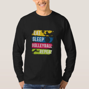 Volleyball Player Eat Sleep Volleyball Repeat T-Shirt