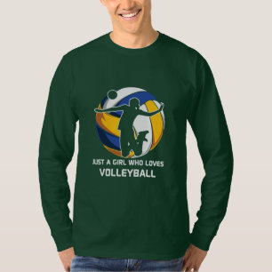 Volleyball Player Just A Girl Who Loves Volleyball T-Shirt