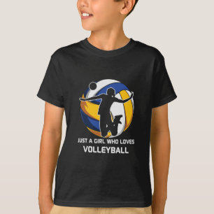 Volleyball Player Just A Girl Who Loves Volleyball T-Shirt