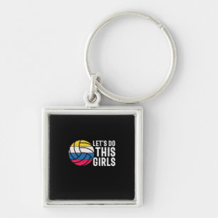 Volleyball Player Let Do This Girls Key Ring