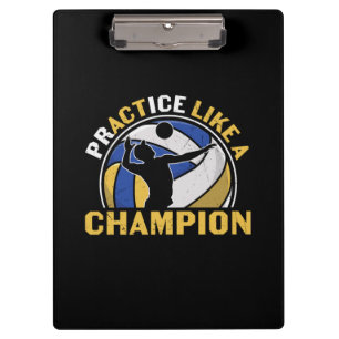 Volleyball Player Practice Like A Champion Clipboard