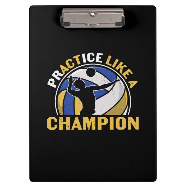 Volleyball Player | Practice Like A Champion Clipboard (Front)