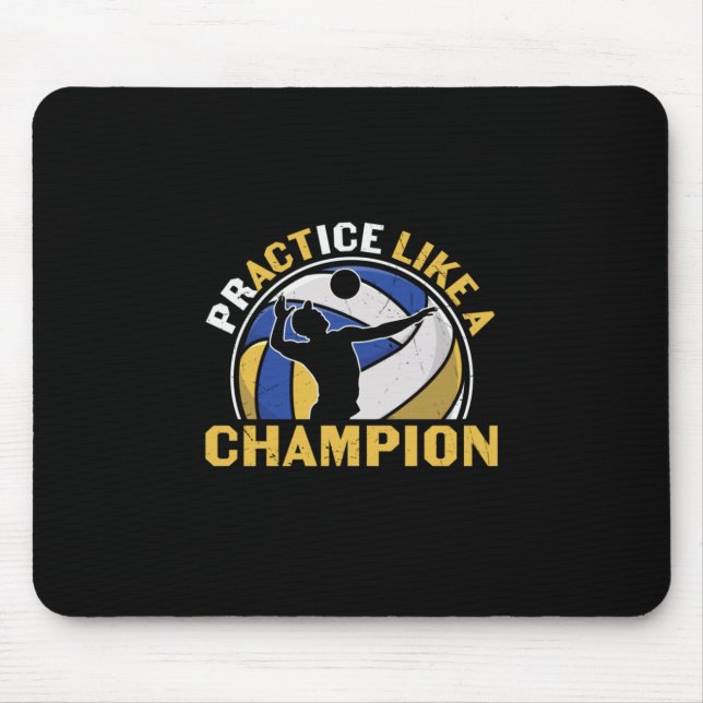 Volleyball Player | Practice Like A Champion Mouse Pad (Front)