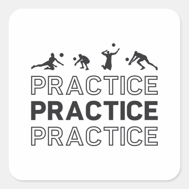 Volleyball Player Practice Practice Practice Gift Square Sticker (Front)