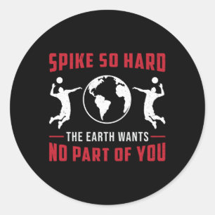 Volleyball Player Spike So Hard Beach Volleyball Classic Round Sticker