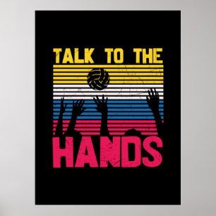 Volleyball Player   Talk To The Hands Poster