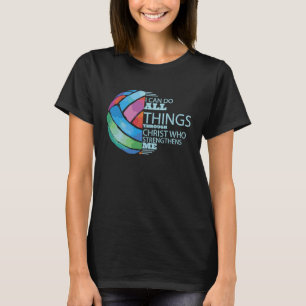 Volleyball Player Team Bible Verse Do All Things C T-Shirt