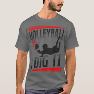 Volleyball Player Team Vintage Volleyball I Dig It T-Shirt