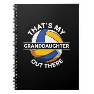 Volleyball Player That Is My Grand Daughter Notebook