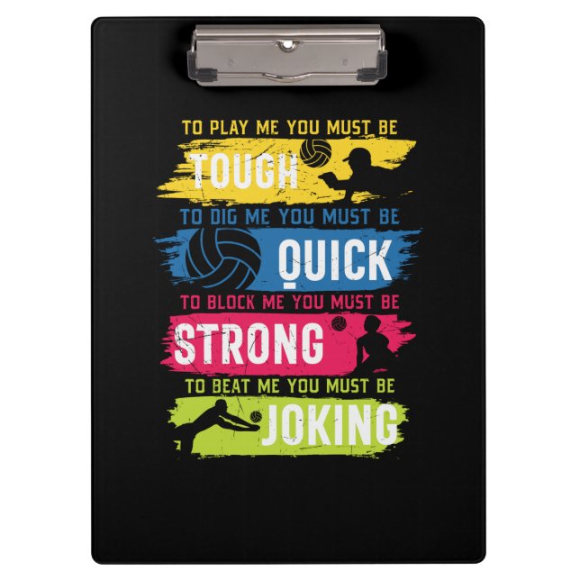 Volleyball Player | Tough Quick Strong Clipboard (Front)