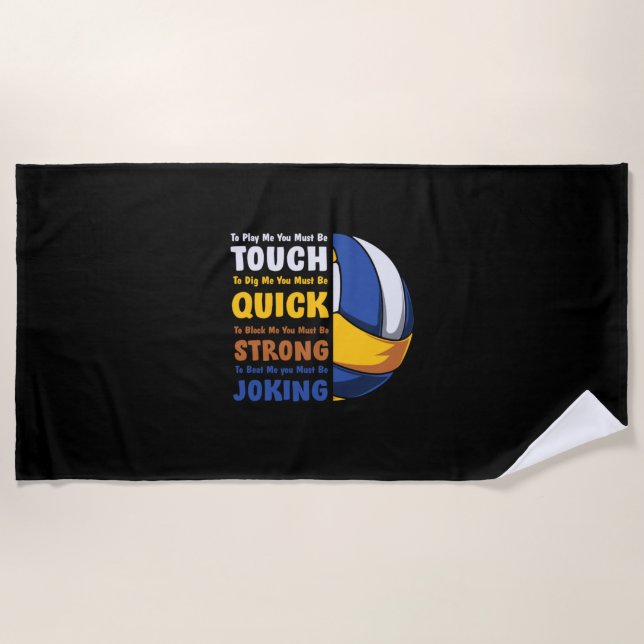 Volleyball Player | You Must Be Strong Beach Towel (Front)