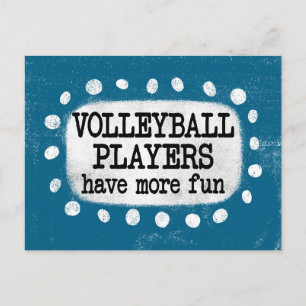 Volleyball Players Have More Fun Postcard
