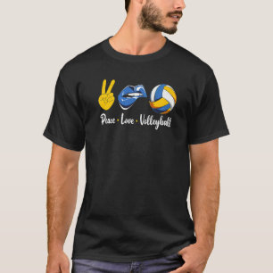 Volleyball Quote Peace Love Volleyball Girl Volley T-Shirt