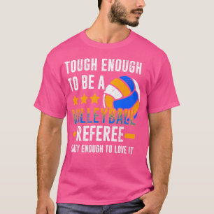 Volleyball Referee - Volleyball Ref T-Shirt
