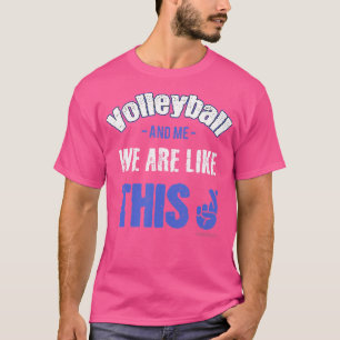 Volleyball Saying T-Shirt