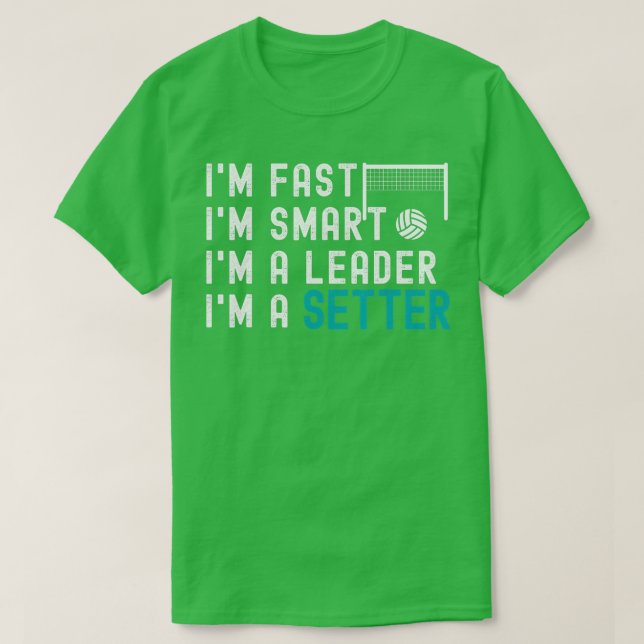 Volleyball Setter  Funny Im A Setter Sayings  T-Shirt (Design Front)