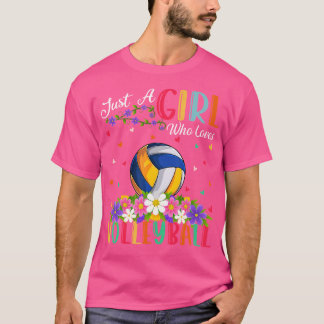 Volleyball Sports Lover Just A Girl Who Loves Voll T-Shirt