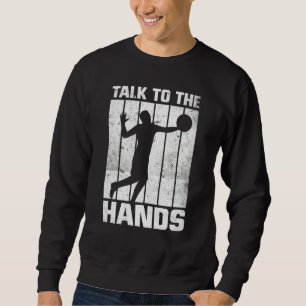 Volleyball Talk To The Hands Retro Vintage  2 Sweatshirt