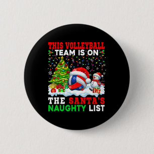 Volleyball Team Is On Santa's Xmas Naughty List Fu 6 Cm Round Badge