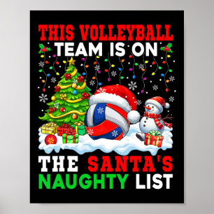 Volleyball Team Is On Santa's Xmas Naughty List Fu Poster