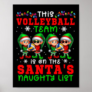 Volleyball Team Is On The Santa's Naughty List Xma Poster