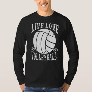 Volleyball Team Sport Live Love Volleyball T-Shirt