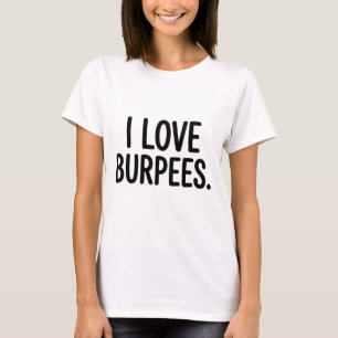 Volleyball White Lie I Love Burpees T-Shirt